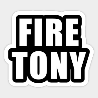 Fire Tony Chicago Baseball Funny Humor Sticker